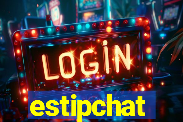 estipchat