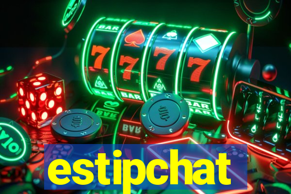 estipchat
