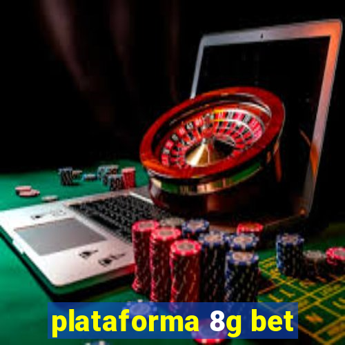 plataforma 8g bet