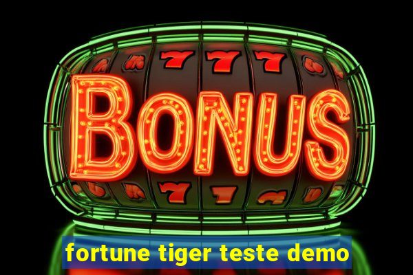 fortune tiger teste demo