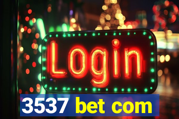 3537 bet com