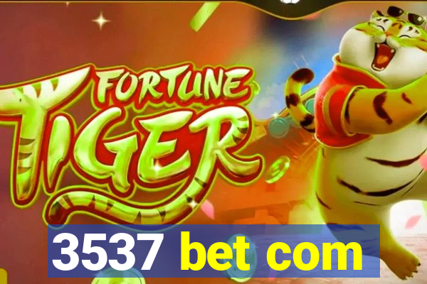3537 bet com