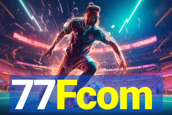 77Fcom