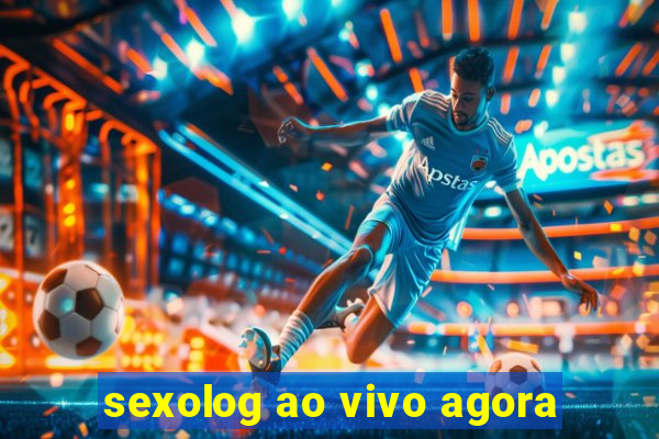 sexolog ao vivo agora