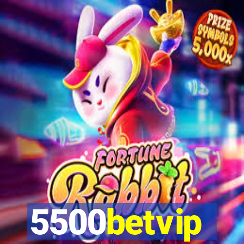 5500betvip