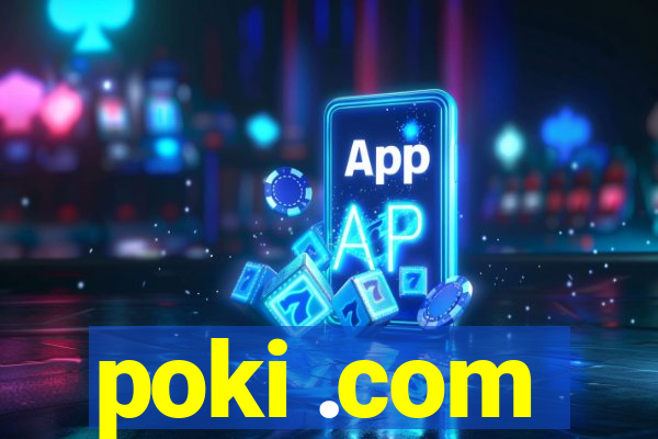 poki .com