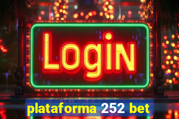 plataforma 252 bet