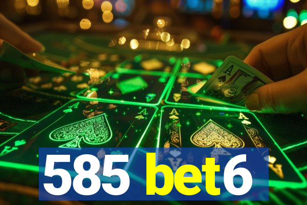585 bet6