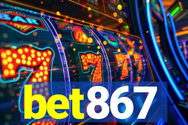 bet867
