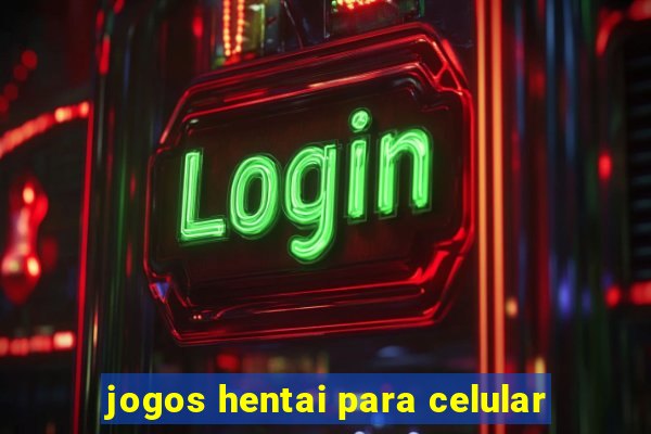 jogos hentai para celular