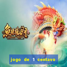 jogo de 1 centavo na betano
