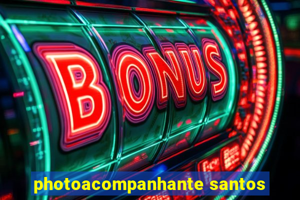 photoacompanhante santos