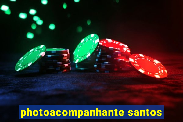 photoacompanhante santos