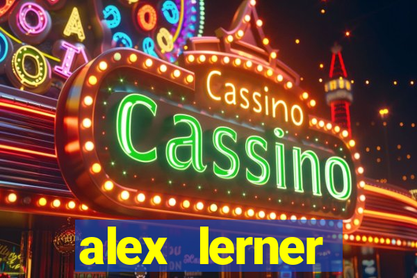 alex lerner jornalista fortuna