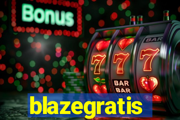 blazegratis