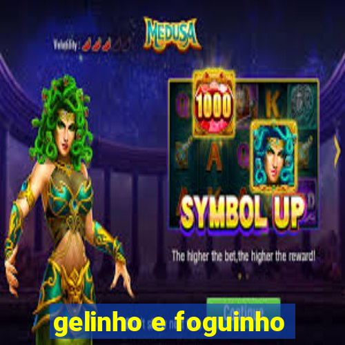 gelinho e foguinho