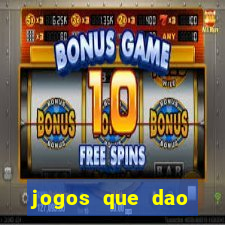 jogos que dao dinheiro ao se cadastrar