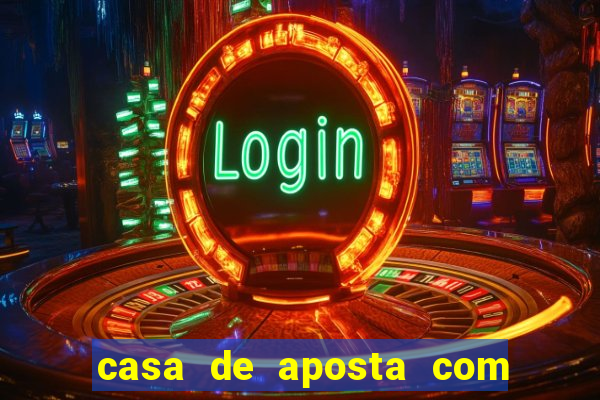 casa de aposta com saque ilimitado