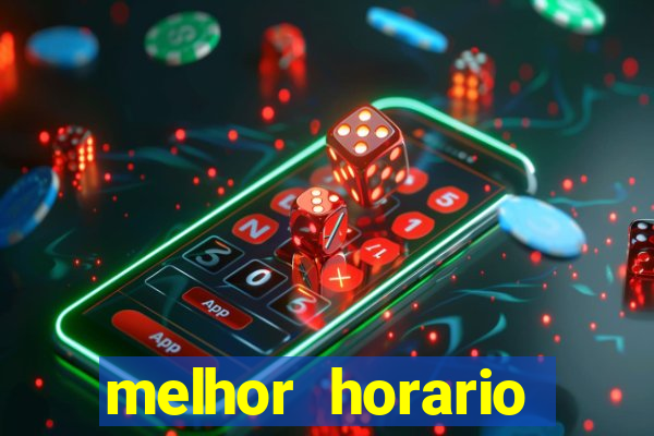 melhor horario fortune rabbit