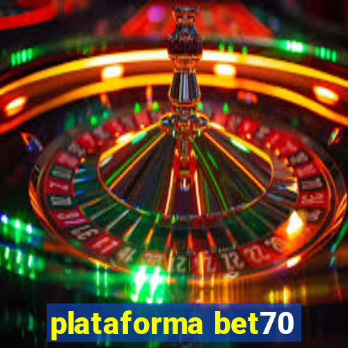 plataforma bet70