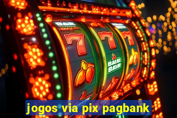 jogos via pix pagbank