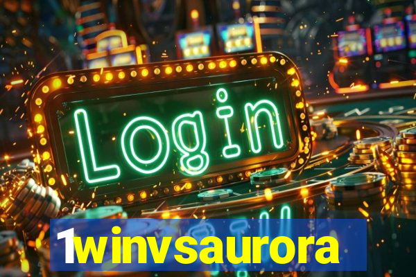 1winvsaurora