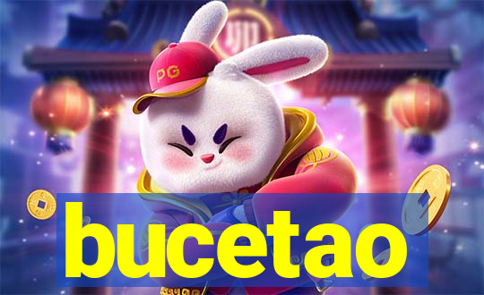 bucetao
