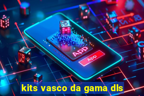 kits vasco da gama dls