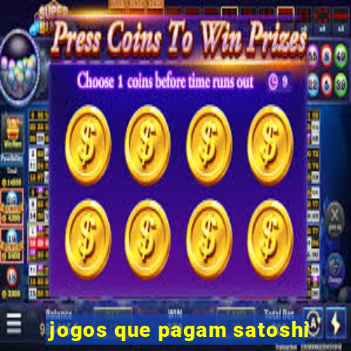 jogos que pagam satoshi