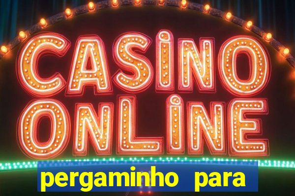 pergaminho para escrever dentro