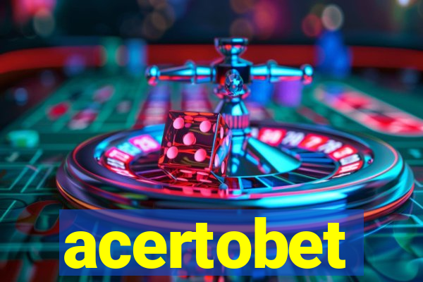 acertobet