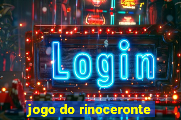 jogo do rinoceronte