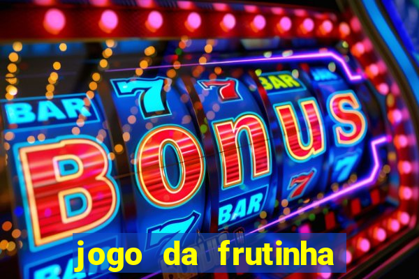 jogo da frutinha paga mesmo