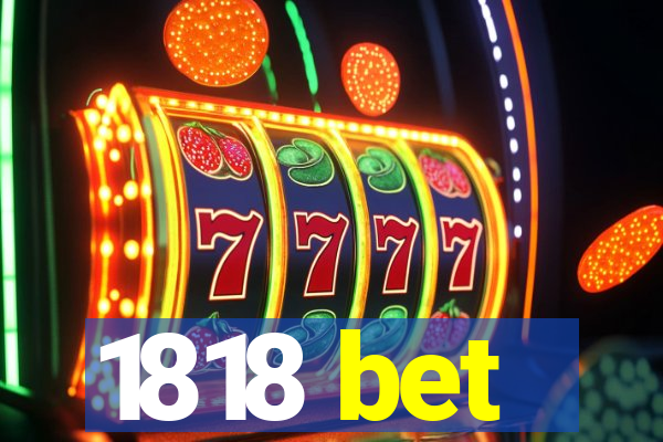 1818 bet