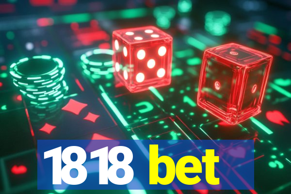 1818 bet