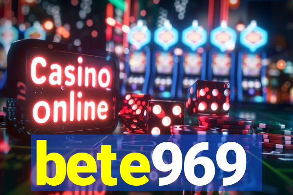 bete969
