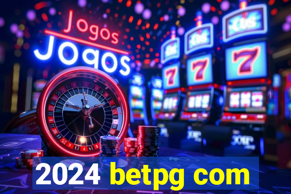 2024 betpg com