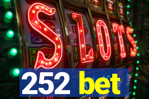252 bet