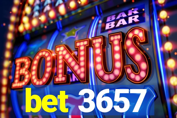 bet 3657