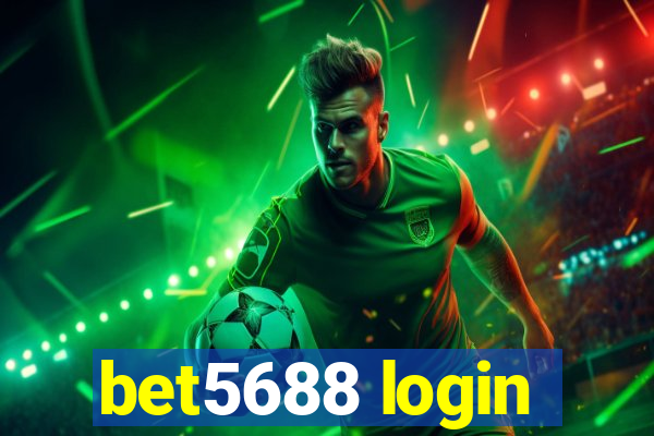 bet5688 login
