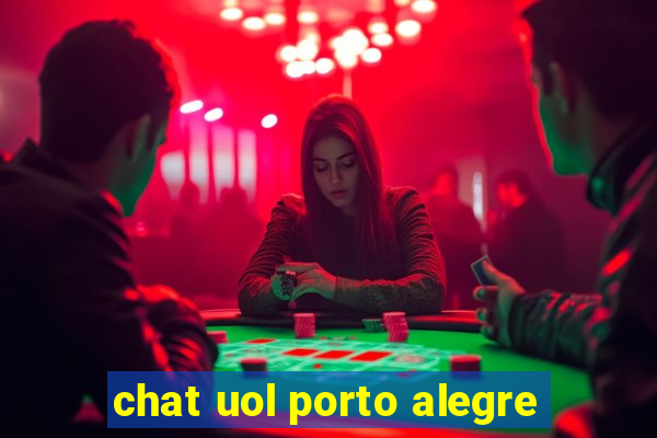 chat uol porto alegre