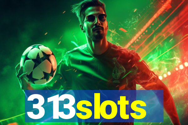 313slots