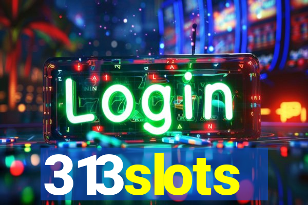 313slots