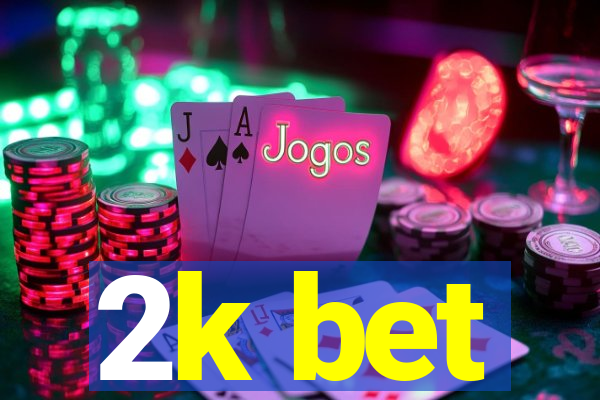 2k bet
