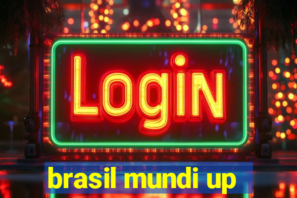 brasil mundi up