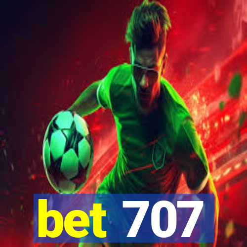 bet 707