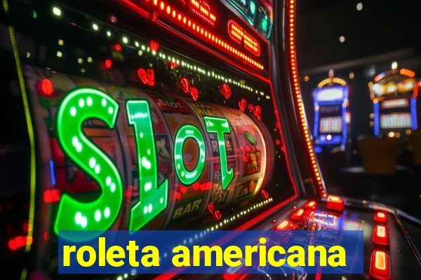 roleta americana