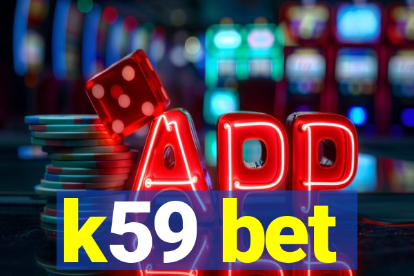 k59 bet