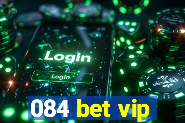 084 bet vip