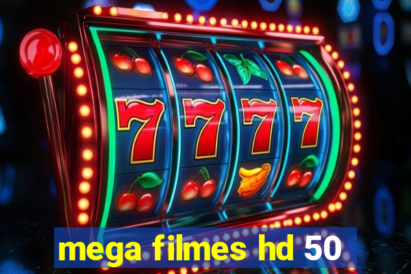 mega filmes hd 50